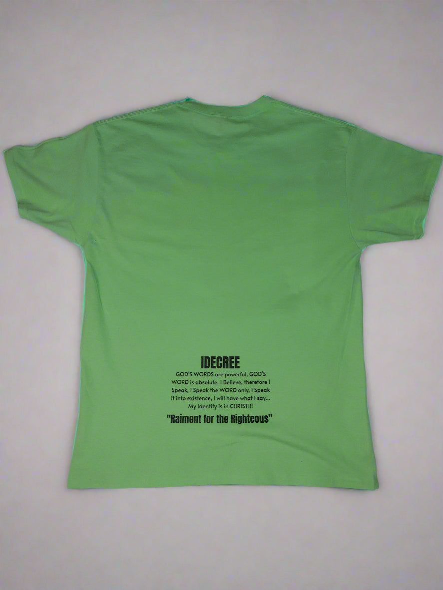 I DECREE "CHRIST UP" TSHIRT W/ I DECREE proclamation on back
