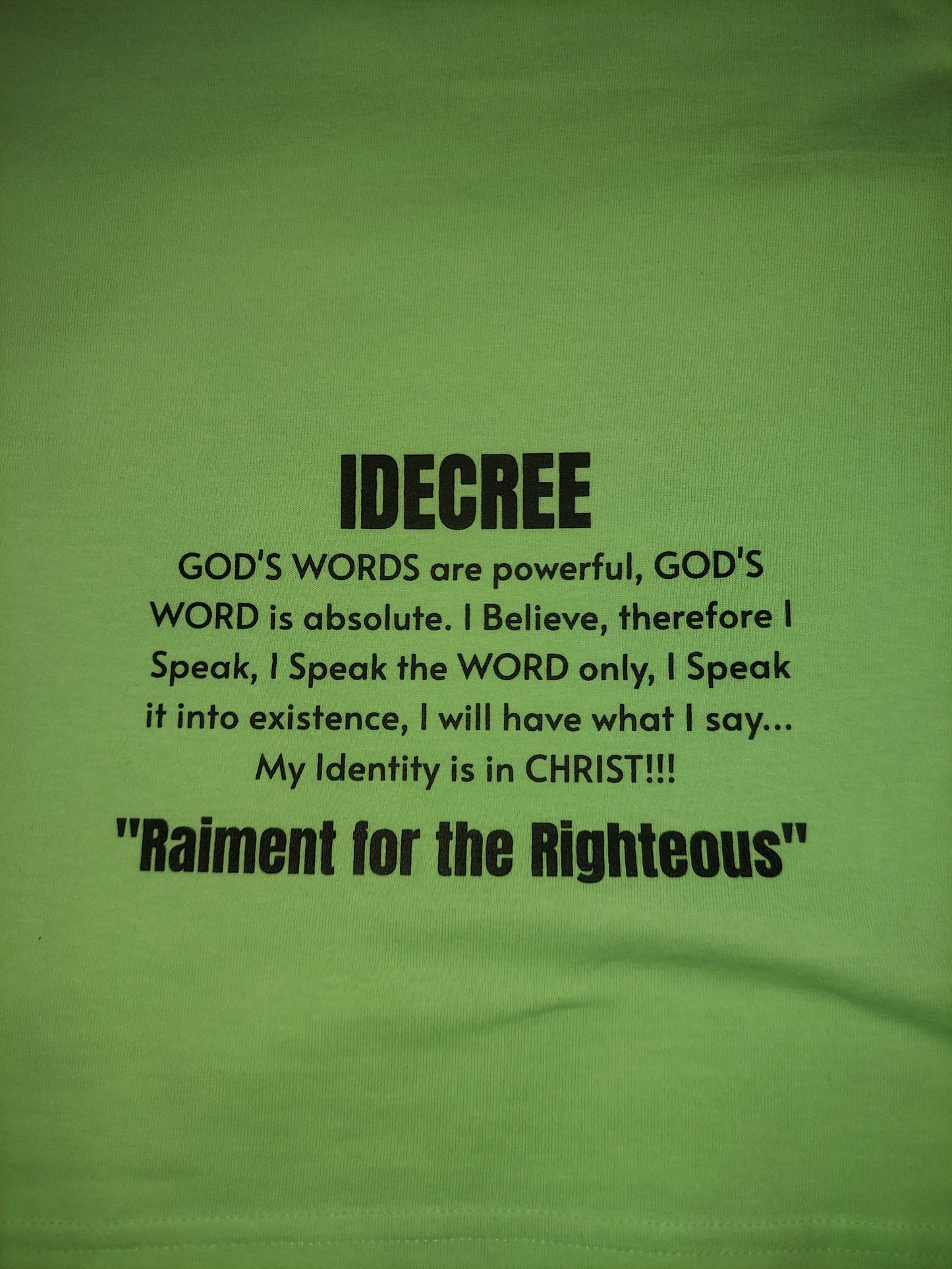 I DECREE "CHRIST UP" TSHIRT W/ I DECREE proclamation on back